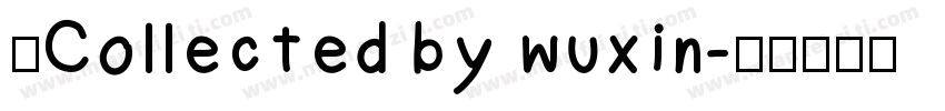 ★Collected by wuxin字体转换
